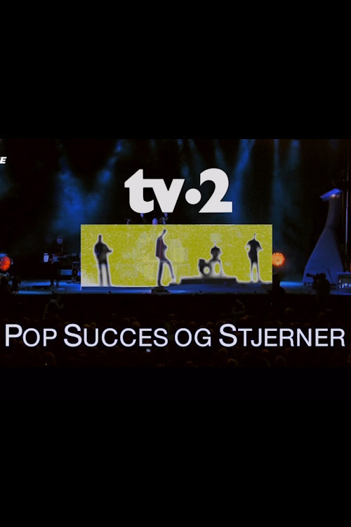 TV-2 pop, succes og stjerner poster