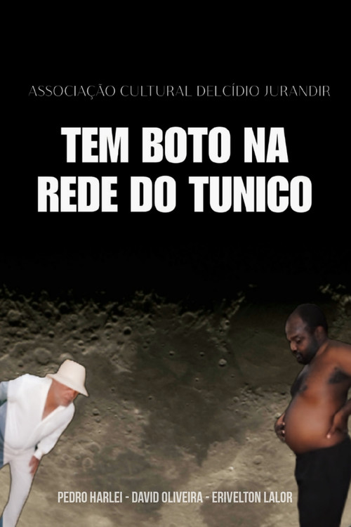 Tem Boto Na Rede Do Tunico poster