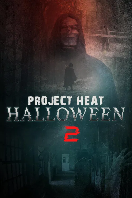 Project Heat: Halloween 2 poster