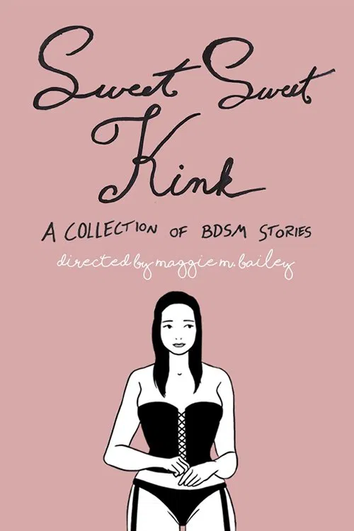Sweet Sweet Kink: A Collection of BDSM Stories poster