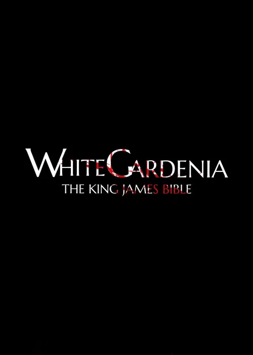 White Gardenia: The King James Bible poster