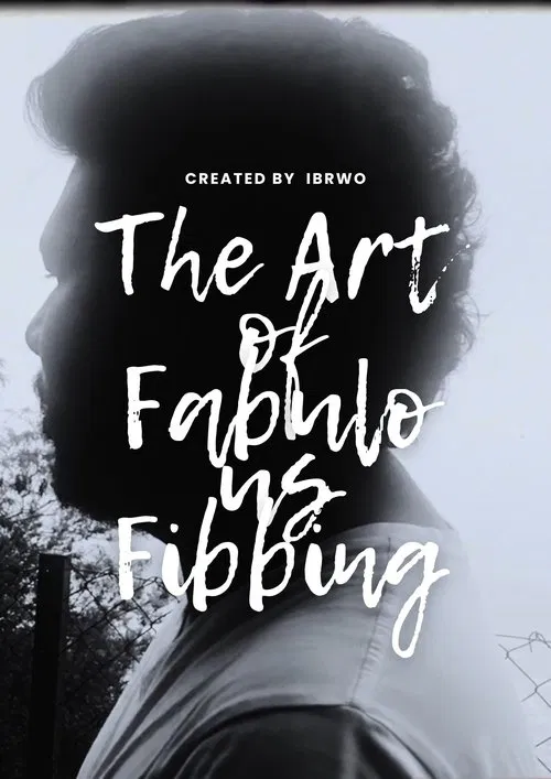 The Art of Fabulous Fibbing: A Mockumentary poster