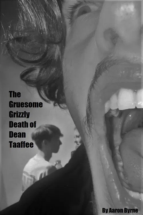 The Gruesome Grizzly Death of Dean Taaffee poster