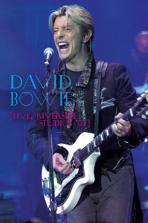 David Bowie: Live at Riverside Studios '03 poster