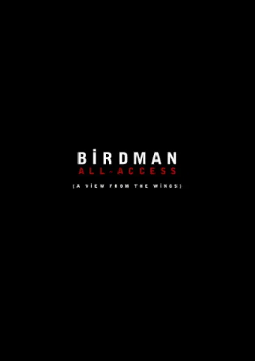 Birdman: All-Access (A View From the Wings) poster
