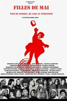 Filles de mai - voix de femmes, de 1968 au féminisme poster
