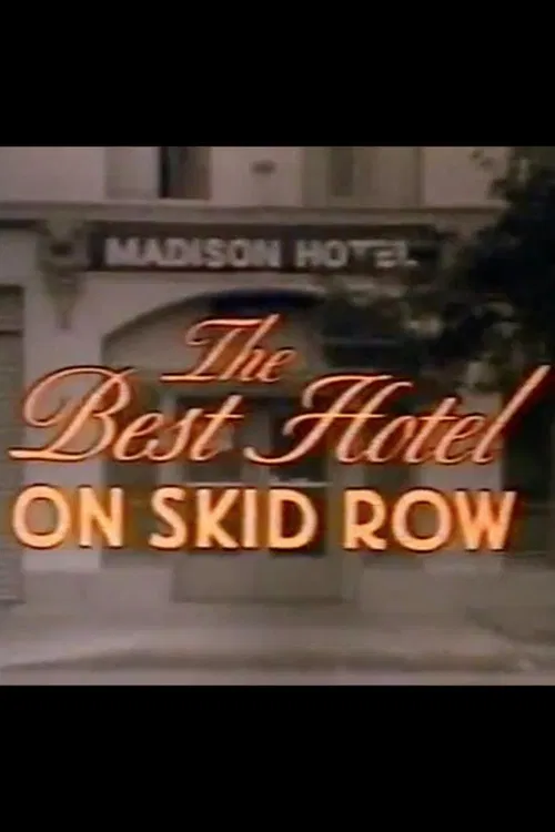 The Best Hotel on Skid Row poster