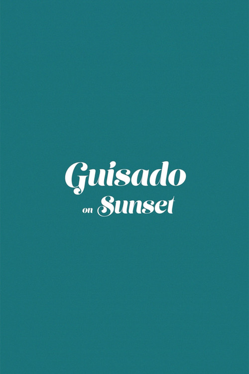 Guisado on Sunset poster