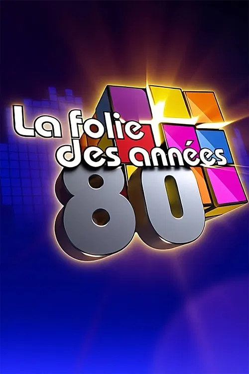 La folie des années 80 poster