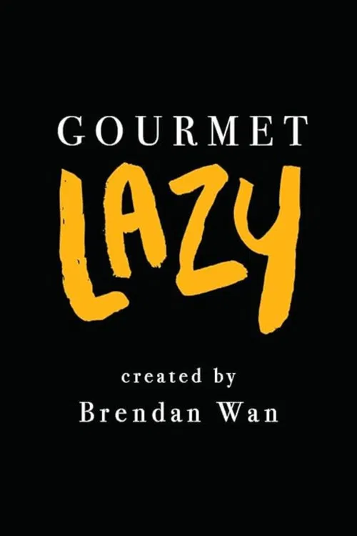 Gourmet Lazy poster