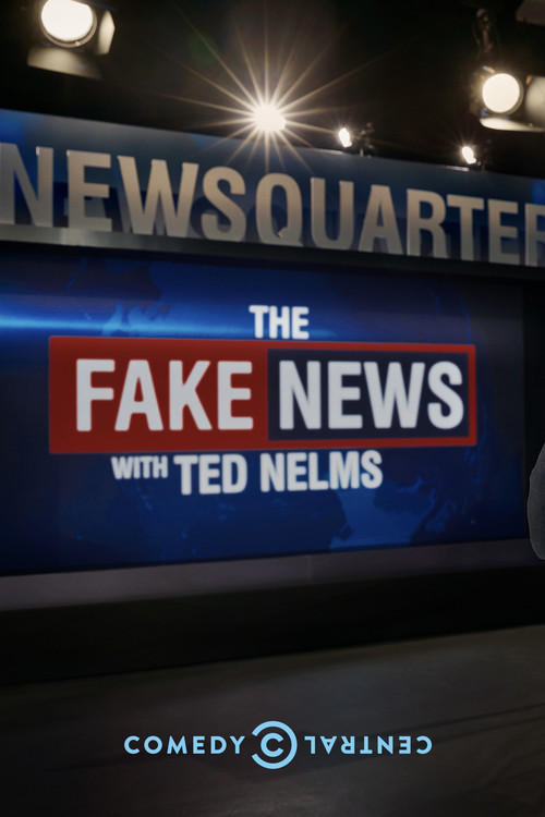 The Fake News with Ted Nelms poster