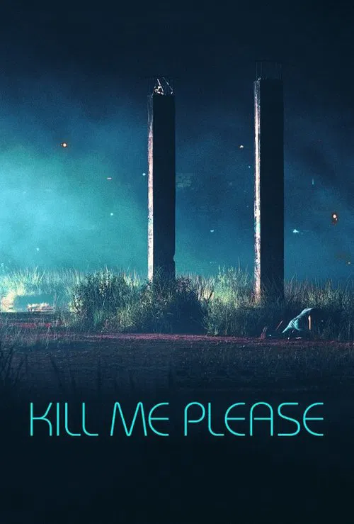 Kill Me Please poster