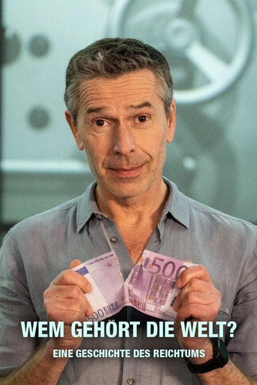 Terra x - Wem gehört die Welt? poster