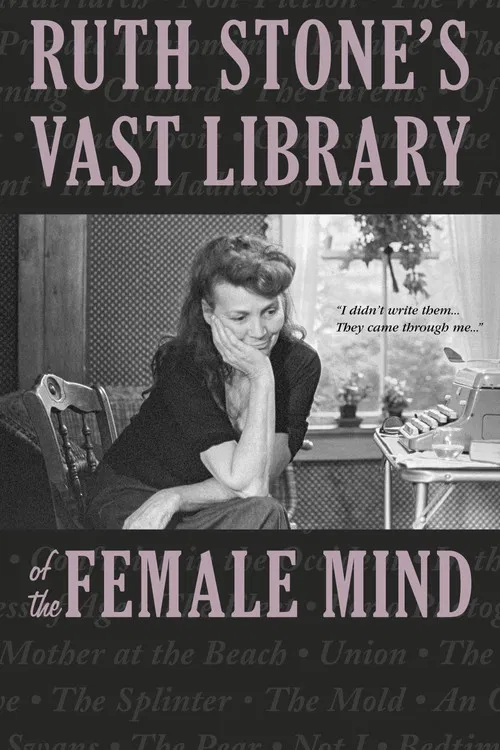 Ruth Stone's Vast Library of the Female Mind poster