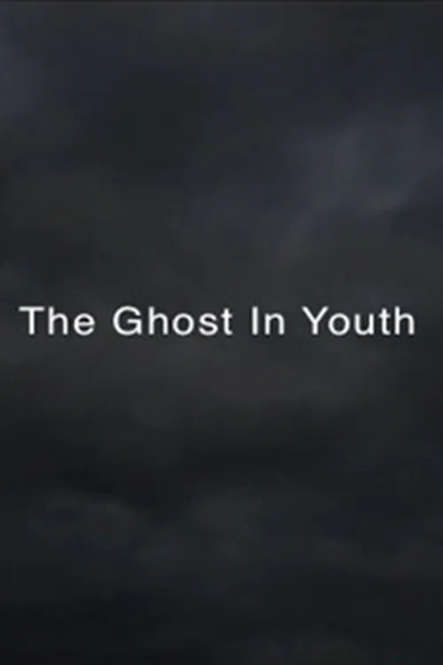 THE GHOST IN YOUTH poster
