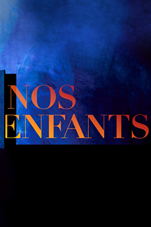 Nos Enfants poster