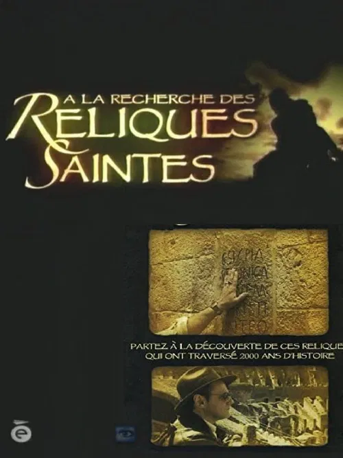 À la recherche des reliques saintes poster
