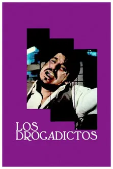 Los drogadictos poster