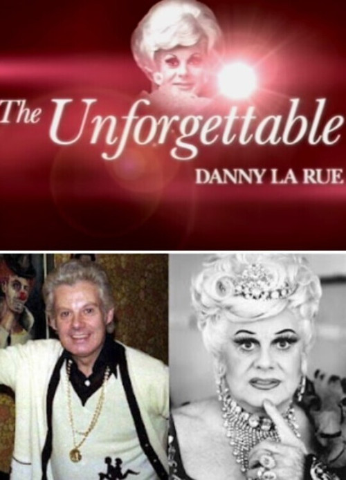 The Unforgettable Danny La Rue poster