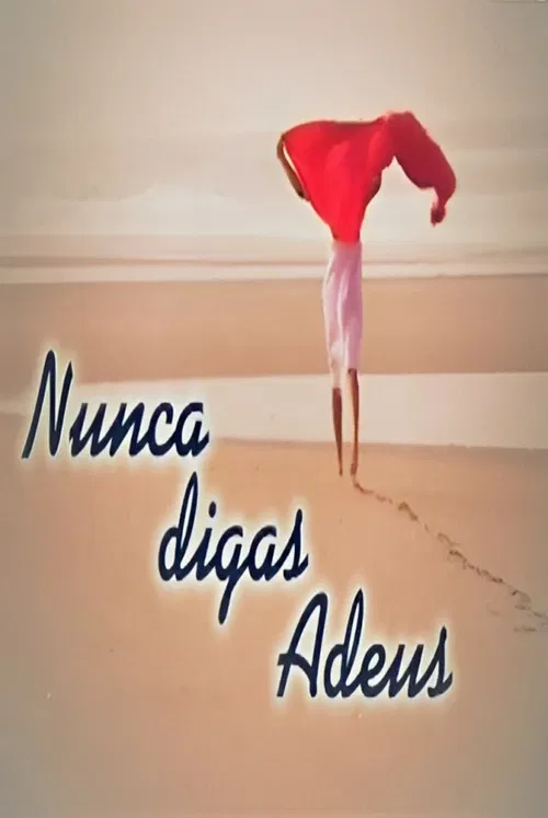 Nunca Digas Adeus poster