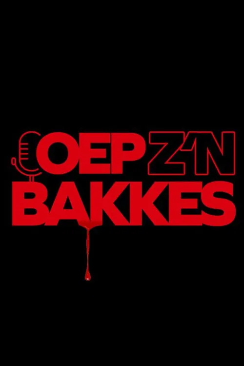 Oep z'n bakkes poster