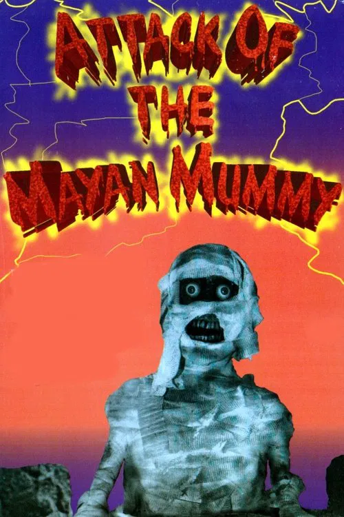 Attack of the Mayan Mummy poster