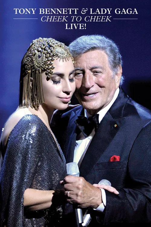 Tony Bennett & Lady Gaga: Cheek to Cheek Live poster