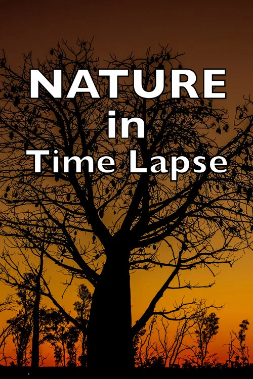 NATURE in Time Lapse poster