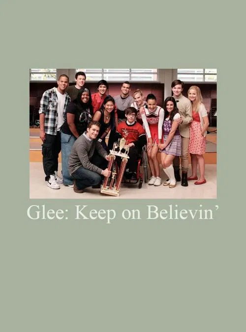 Glee: Keep on Believin' poster