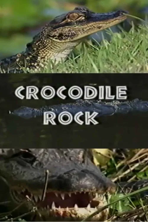 Crocodile Rock poster