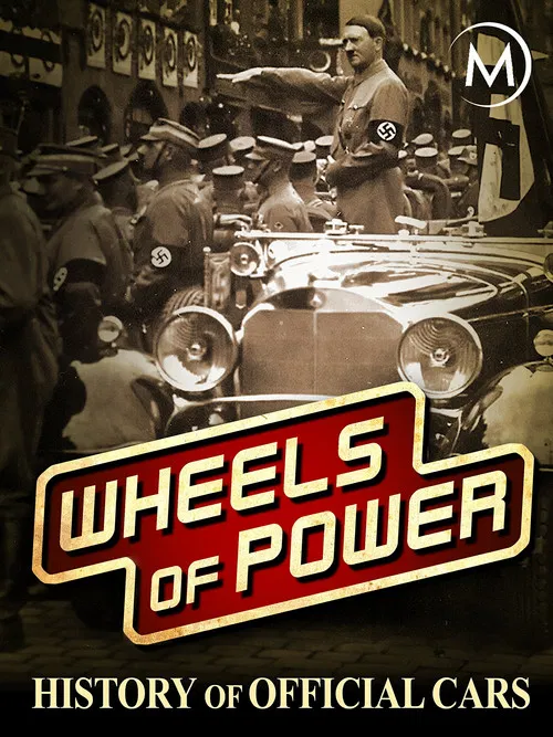 Wheels of Power: History of Official Cars poster