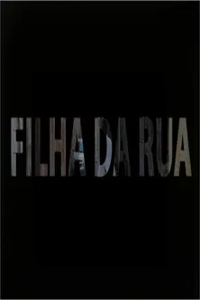 Filha da Rua poster