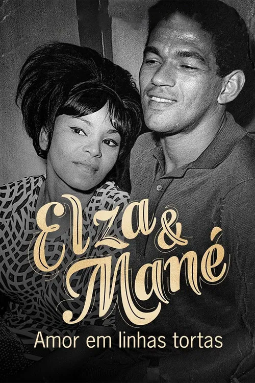 Elza & Mané: Amor em Linhas Tortas poster
