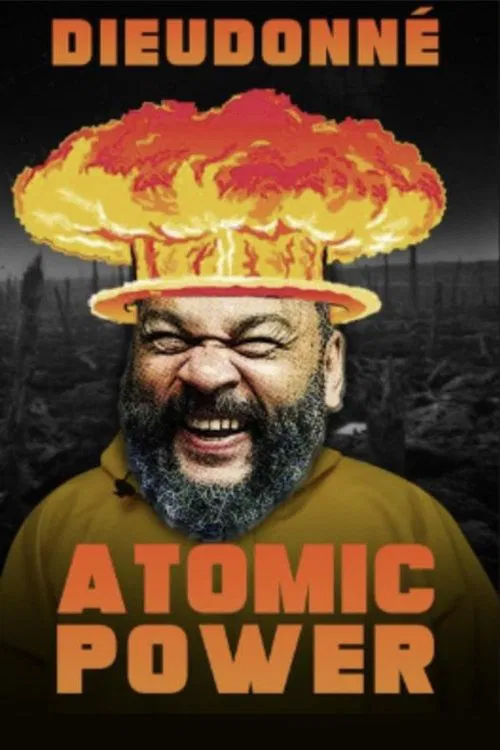 Dieudonné - Atomic Power poster