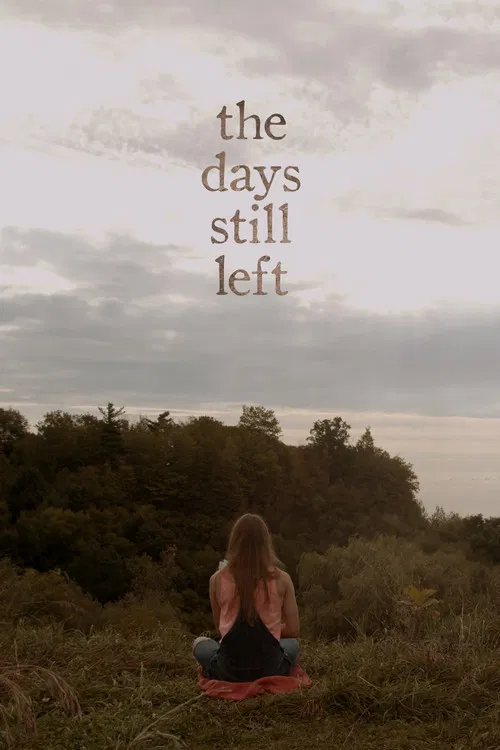 The Days Still Left poster