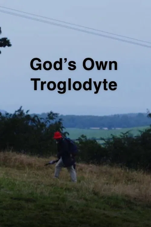God's Own Troglodyte poster