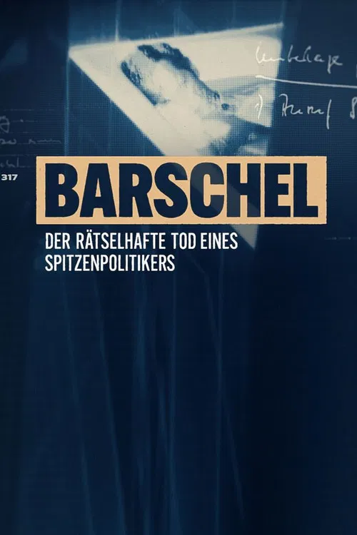 Barschel - Der rätselhafte Tod eines Spitzenpolitikers poster