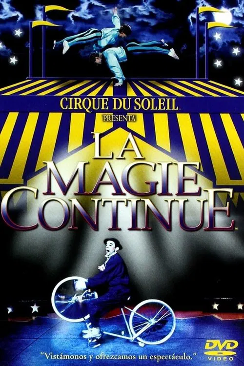 Cirque du Soleil: La Magie Continue poster