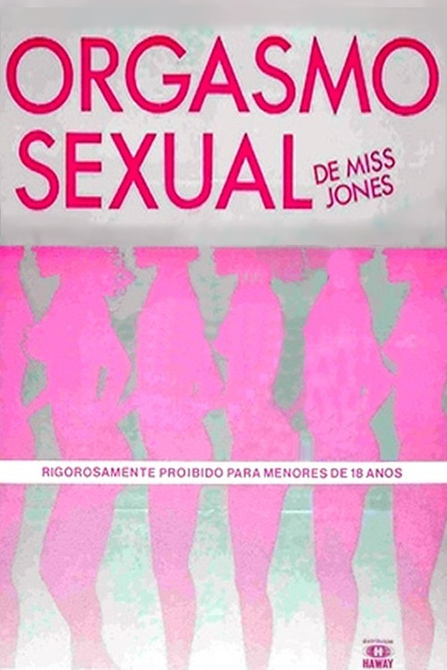 Orgasmo Sexual de Miss Jones poster
