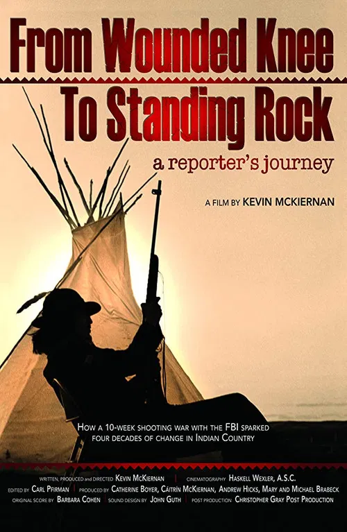 From Wounded Knee to Standing Rock: A Reporter's Journey poster