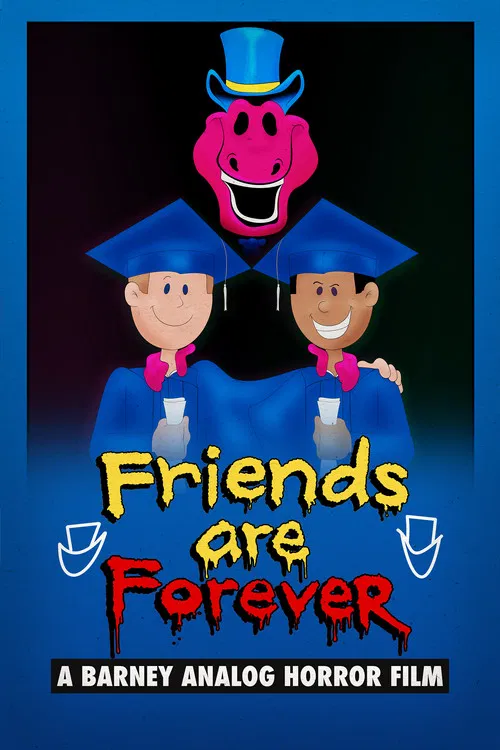 Friends Are Forever: A Barney Analog Horror Film poster