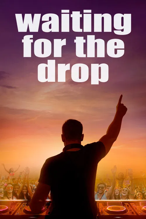 Waiting For The Drop: Rise of the Superstar DJs poster