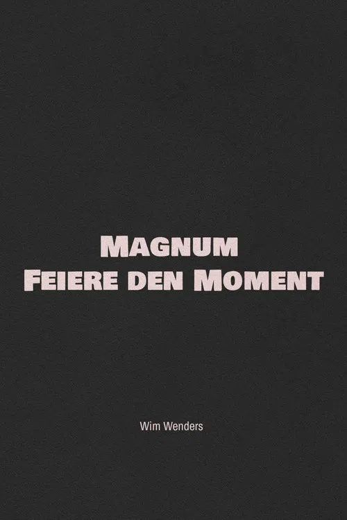 Magnum - Feiere den Moment poster