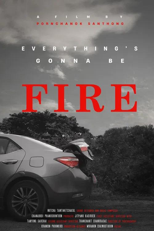 Everything’s gonna be FIRE poster