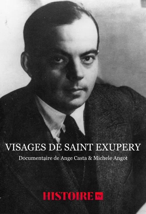 Visages de Saint Exupéry poster