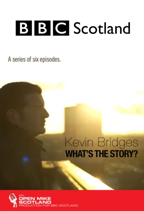 Kevin Bridges: What's the Story? poster