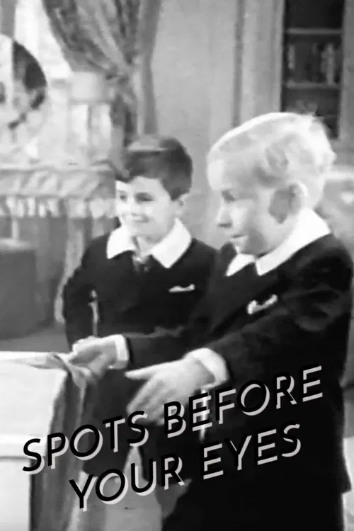 Spots Before Your Eyes poster