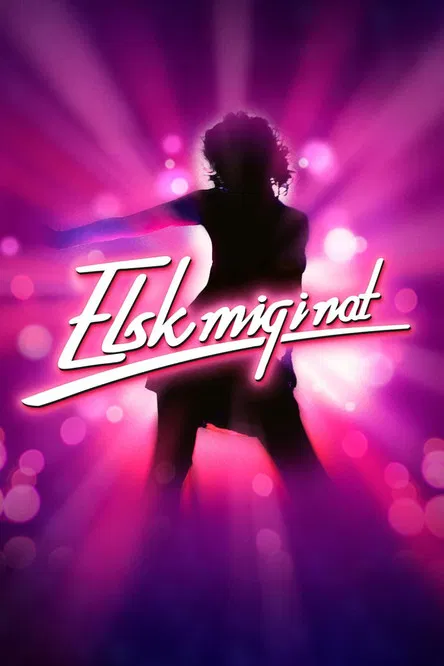 Elsk mig i nat poster