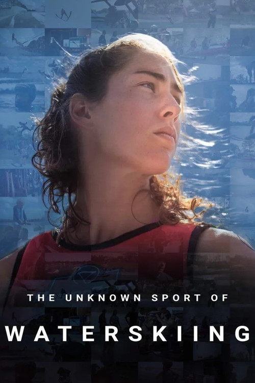 The Unknown Sport of Waterskiing poster