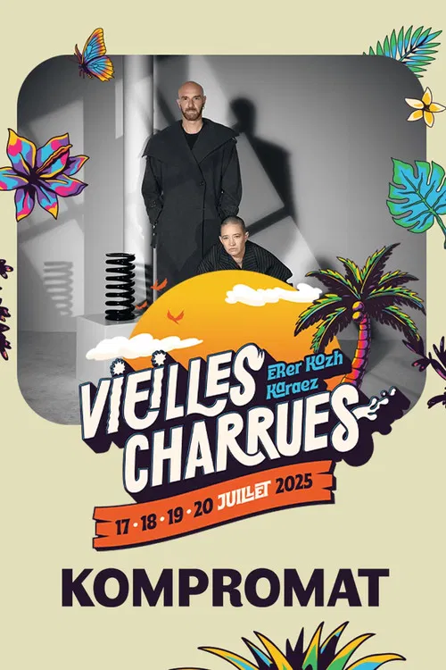 Kompromat en concert aux Vieilles Charrues 2025 poster